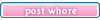 Post Whore